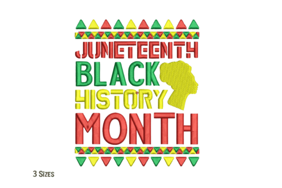 Juneteenth Black History Embroidery Design